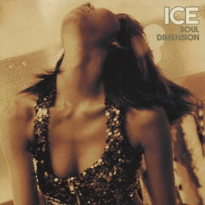 ICE / アイス / SOUL DIMENSION