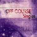 OFF COURSE / オフコース / オフコ－ス・シングルス