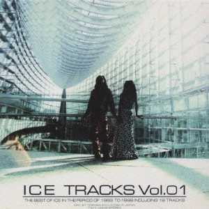 ICE / アイス / ICE TRACKS Vol.01 THE BEST OF ICE IN THE PERIOD OF 1993 TO 1998 / ICE TRACKS VOL.01 THE BEST OF ICE IN THE PERIOD OF 1993 TO 1998
