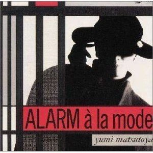 YUMI MATSUTOYA / 松任谷由実 / ALARM a la mode