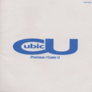 Cubic U / Precious / PRECIOUS