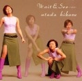HIKARU UTADA / 宇多田ヒカル / Ｗａｉｔ＆Ｓｅｅ～リスク～