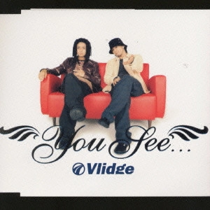 Vlidge / You See... / YOU SEE...