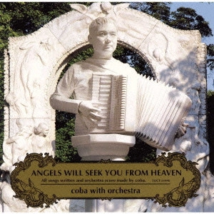 COBA / コバ / 天使は空から降ってくる / ANGELS WILL SEEK YOU FROM HEAVEN