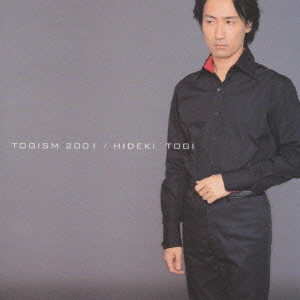 HIDEKI TOGI / 東儀秀樹 / TOGISM 2001
