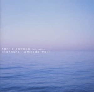 KENJI SAWADA / 沢田研二 / 新しい思い出-2001 / ATARASHII OMOIDE - 2001