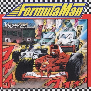 SUPER BELL“Z / Formula Man / FORMULA MAN