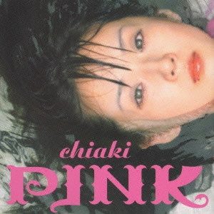 chiaki / チアキ / PINK