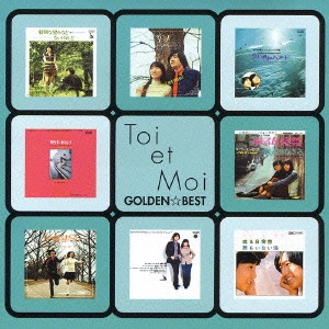TOI ET MOI / トワ・エ・モワ / トワ・エ・モワ ゴールデン☆ベスト