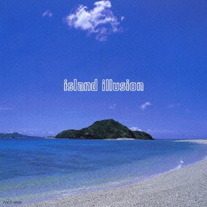 新良幸人 / アイランド・イリュージョン / ISLAND ILLUSION