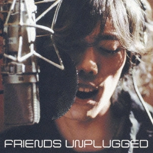TADASHI HIROSAWA / 広沢タダシ / FRIENDS UNPLUGGED