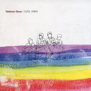 COOL DRIVE / Rainbow Blues / RAINBOW BLUES