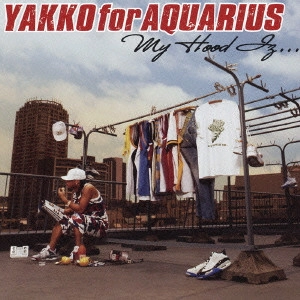 JHETT a.k.a YAKKO / MY HOOD IZ...
