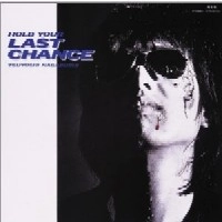 TSUYOSHI NAGABUCHI / 長渕剛 / HOLD YOUR LAST