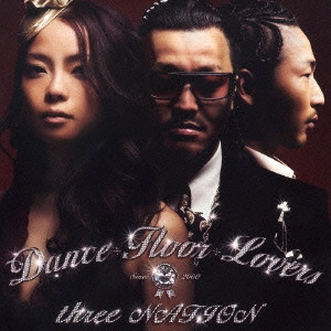 three NATION / Dance Floor Lovers / DANCE FLOOR LOVERS