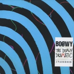 BOOWY / BOφWY / DRAMATIC（初回）
