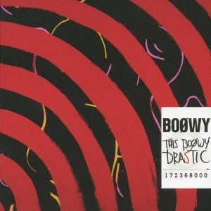 BOOWY / BOφWY / ＤＲＡＳＴＩＣ