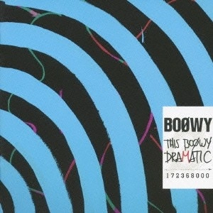 BOOWY / BOφWY / ＤＲＡＭＡＴＩＣ