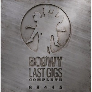 BOOWY / BOφWY / LAST GIGS COMPL