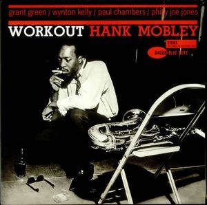 HANK MOBLEY / ハンク・モブレー / ワークアウト