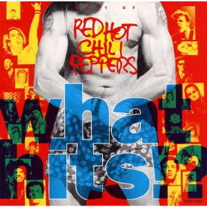 RED HOT CHILI PEPPERS / レッド・ホット・チリ・ペッパーズ / レッド・ホット・チリ・ペッパーズ・スーパー・ベスト!!(ホワット・ヒッツ!?) / BEST OF RED HOT CHILI PEPPERS WHAT HITS!?