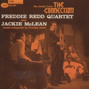 FREDDIE REDD / フレディ・レッド / ザ・ミュージック・フロム・ザ・コネクション / THE MUSIC FROM THE CONNECTION