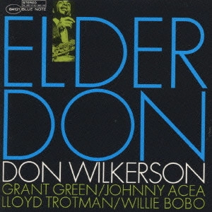 DON WILKERSON / ドン・ウィルカーソン / ドン・ウィルカーソン/エルダー・ドン