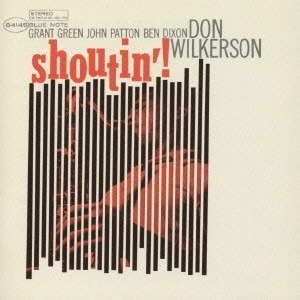 DON WILKERSON / ドン・ウィルカーソン / シャウティン / SHOUTIN'