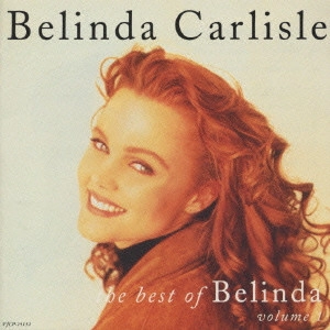 BELINDA CARLISLE / ベリンダ・カーライル / ザ・ベスト・オブ・ベリンダVol．1