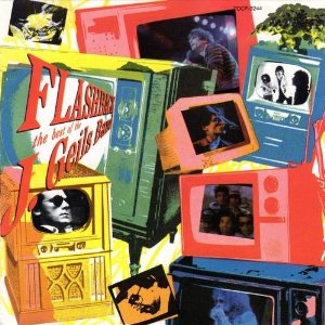 J. GEILS BAND / J・ガイルズ・バンド / ベスト・オブ・J.ガイルズ・バンド~フラッシュバック