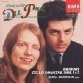 JACQUELINE DU PRE / ジャクリーヌ・デュ・プレ / ブラームス：チェロ・ソナタ第1番&第2番
