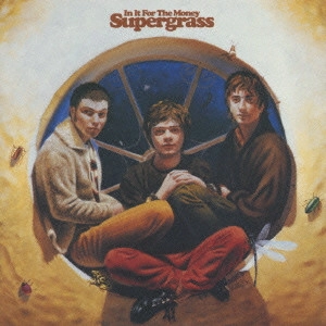 SUPERGRASS / スーパーグラス / イン・イット・フォーザ・マネー / IN IT FOR THE MONEY