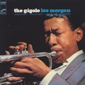 LEE MORGAN / リー・モーガン / ザ・ジゴロ / THE GIGOLO