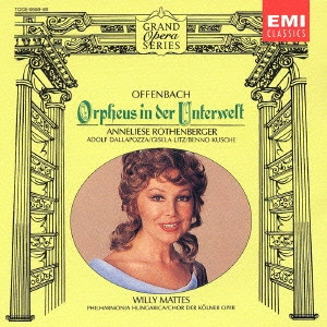 ヴィリー・マッテス / オッフェンバック:喜歌劇「天国と地獄」全曲 / OFFENBACH: ORPHEUS IN DER UNTERWELT