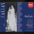 MARIA CALLAS / マリア・カラス / ドニゼッティ：ポリウト（全曲）