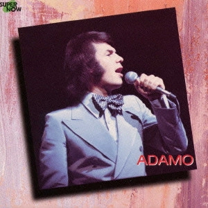 ADAMO / アダモ / アダモ / ADAMO