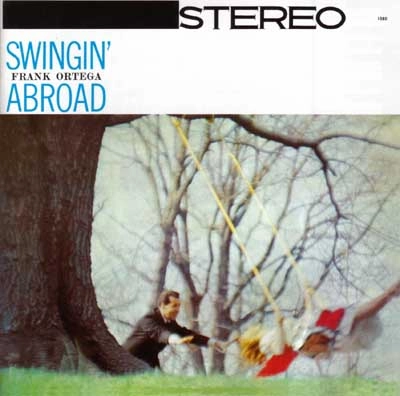 FRANK ORTEGA / フランク・オルテガ / スギンギン・アブロード / SWINGIN' ABROAD