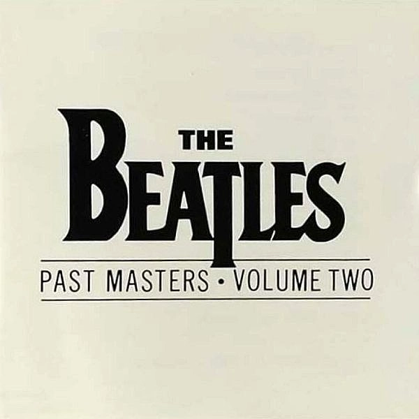 BEATLES / ビートルズ / パスト･マスターズ Vol.2