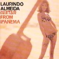LAURINDO ALMEIDA / ローリンド・アルメイダ / ギター･フロム･イパネマ / GUITAR FROM IPANEMA