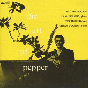 ART PEPPER / アート・ペッパー / アート・オブ・ペッパー / THE ART OF PEPPER