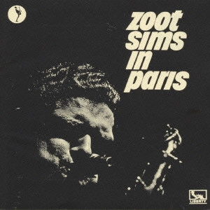 ZOOT SIMS / ズート・シムズ / ズート・シムズ・イン・パリ / ZOOT SIMS IN PARIS