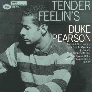 DUKE PEARSON / デューク・ピアソン / テンダー・フィーリンズ / TENDER FEELIN'S