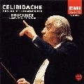 SERGIU CELIBIDACHE / セルジゥ・チェリビダッケ / ブルックナー：交響曲第７番　　