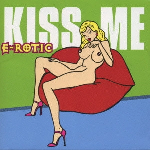 エロティック / KISS ME