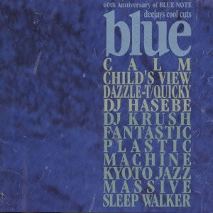 BLUE - 60TH ANNIVERSARY OF BLUE NOTE DEEJAYS COOL CUTS / blue~60th