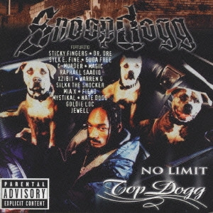 SNOOP DOGG (SNOOP DOGGY DOG) / スヌープ・ドッグ / トップ・ドッグ / NO LIMIT TOP DOGG