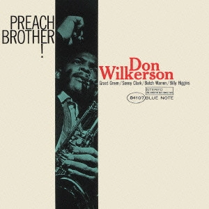 DON WILKERSON / ドン・ウィルカーソン / プリーチ・ブラザー / PREACH BROTHER