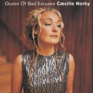 CAECILIE NORBY / セシリア・ノービー / 甘い生活 / QUEEN OF BAD EXCUSES