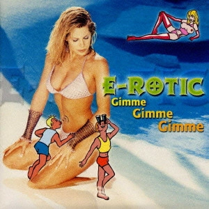 エロティック / GIMME GIMME GIMME