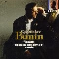 STANISLAV BUNIN / スタニスラフ・ブーニン / バッハ：イギリス組曲第６番、第１番